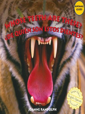 cover image of Whose Teeth Are These? / ¿De quién son estos dientes?